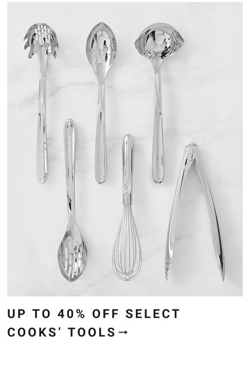 Up to 40% Off Select Cooks' Tools
